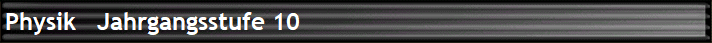 Physik   Jahrgangsstufe 10