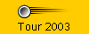 Tour 2003